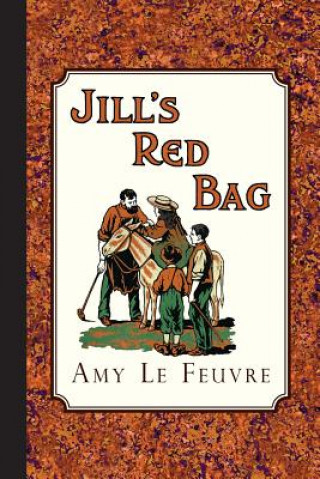 Kniha Jill's Red Bag Amy Le Feuvre