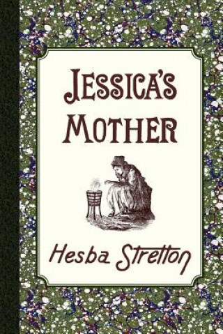 Kniha Jessica's Mother Hesba Stretton