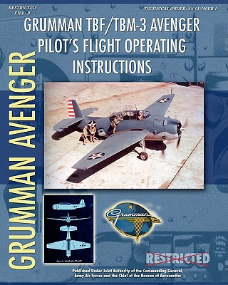 Carte Grumman TBF / TBM-3 Avenger Pilot's Flight Operating Instructions Bureau Of Aeronautics