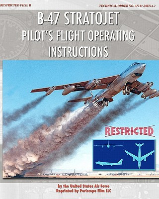 Carte B-47 Stratojet Pilot's Flight Operating Instructions United States Air Force