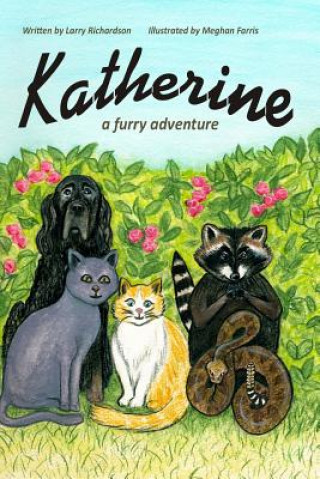Carte Katherine: A Furry Adventure Larry Richardson