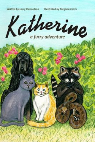 Book Katherine: A Furry Adventure Larry Richardson