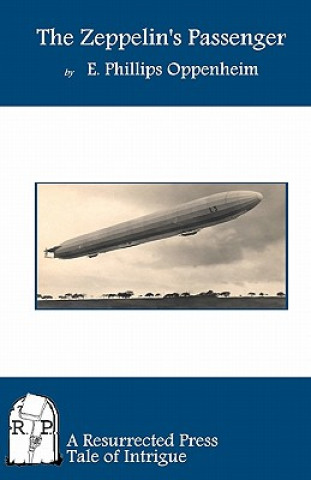 Книга The Zeppelin's Passenger E Phillips Oppenheim