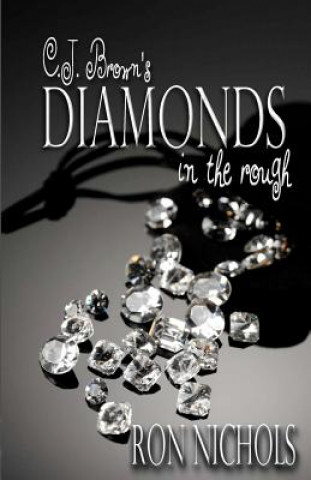 Książka C.J. Brown's Diamonds in the Rough Ron Nichols