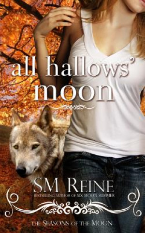 Könyv All Hallows' Moon S M Reine