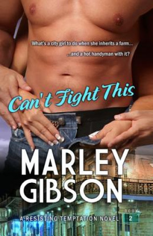 Carte Can't Fight This Marley Gibson