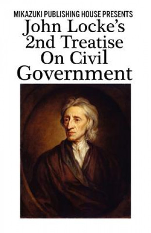 Kniha John Locke's 2nd Treatise on Civil Government John Locke