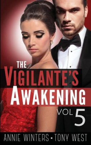 Knjiga The Vigilante's Awakening Annie Winters