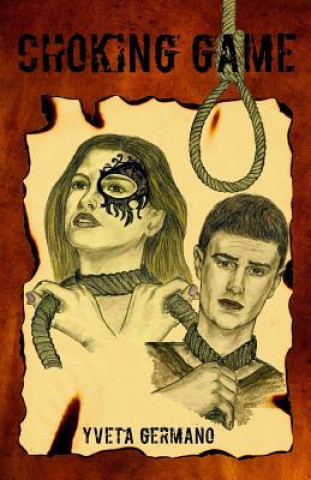 Książka Choking Game Yveta Germano