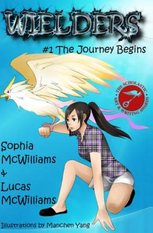 Kniha Wielders Book 1 - The Journey Begins Lucas McWilliams