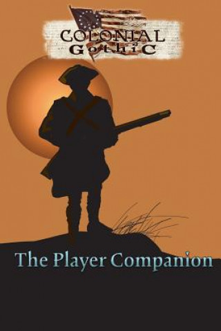 Książka Colonial Gothic: The Player's Companion (Rgg1701) Richard Iorio