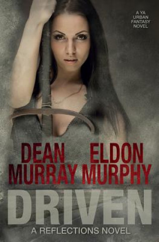 Knjiga Driven (Reflections Volume 9) Dean Murray