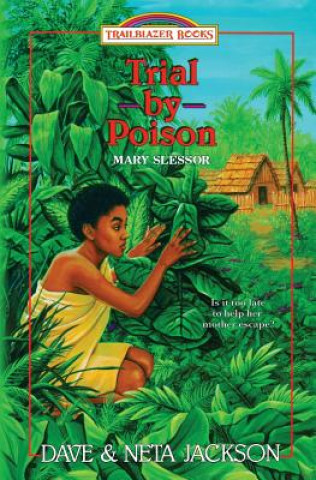 Könyv Trial by Poison: Introducing Mary Slessor Dave Jackson