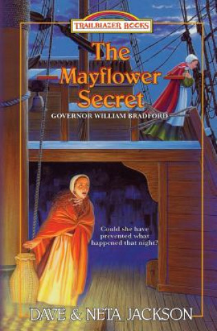 Kniha The Mayflower Secret: Introducing Governor William Bradford Dave Jackson