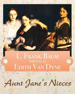 Carte Aunt Jane's Nieces Edith Van Dyne