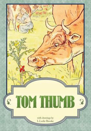 Kniha Tom Thumb L Leslie Brooke