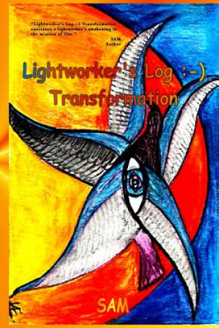 Boek Lightworker's Log: -): Transformation Sam