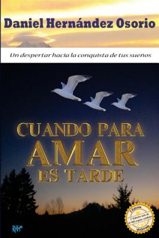 Kniha Cuando para amar es tarde Daniel Hernandez Osorio