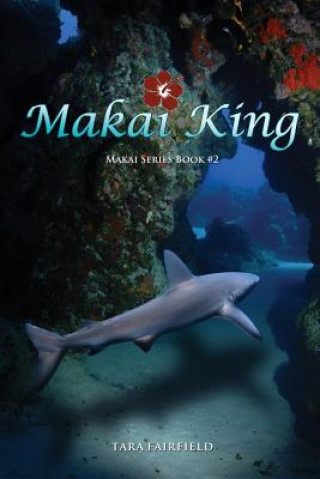 Knjiga Makai King Tara Fairfield