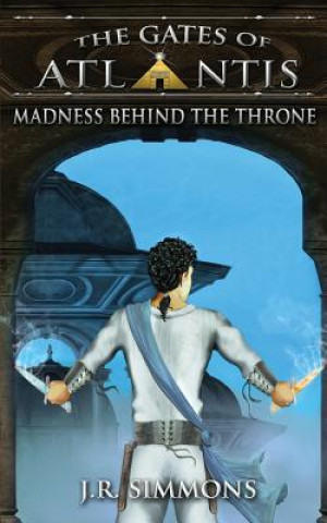 Kniha Madness Behind the Throne J R Simmons