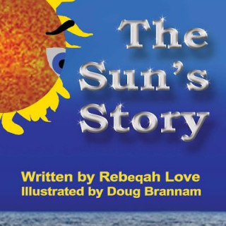 Libro The Sun's Story Rebeqah C Love