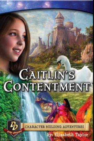 Knjiga Caitlin's Contentment Elizabeth Grace Taylor