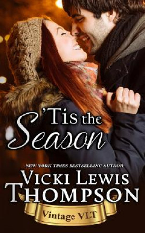 Kniha 'Tis the Season Vicki Lewis Thompson