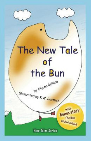 Kniha The New Tale of the Bun Olyona Belkina