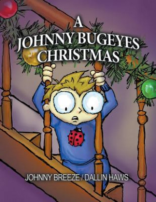 Könyv A Johnny Bugeyes Christmas Johnny Breeze