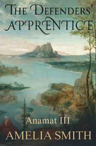 Kniha The Defenders' Apprentice Amelia Smith