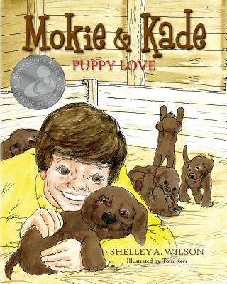 Kniha Mokie & Kade Puppy Love Shelley a Wilson