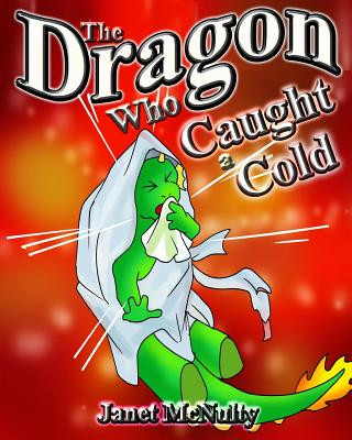 Book The Dragon Who Caught a Cold Janet McNulty