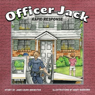 Carte Officer Jack - Book 3 - Rapid Response James Burd Brewster