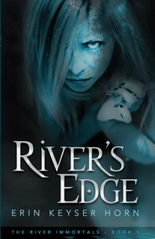 Buch River's Edge Erin Keyser Horn