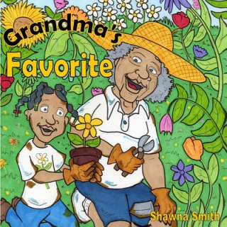 Könyv Grandma's Favorite MS Shawna R Smith