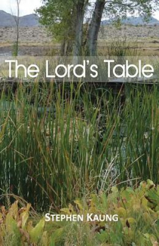 Knjiga The Lord's Table Stephen Kaung