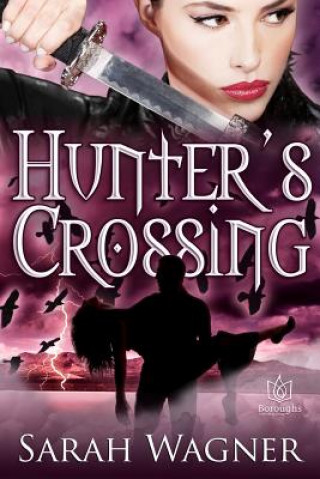 Książka Hunter's Crossing Sarah Wagner