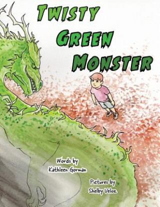 Kniha Twisty Green Monster Kathleen Gorman