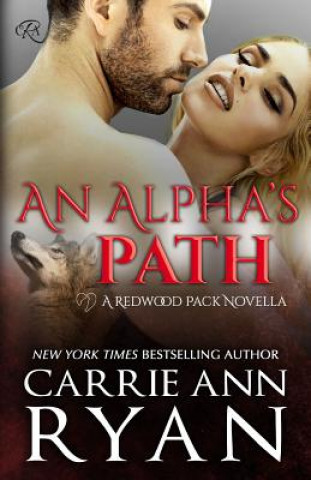 Kniha Alpha's Path Carrie Ann Ryan