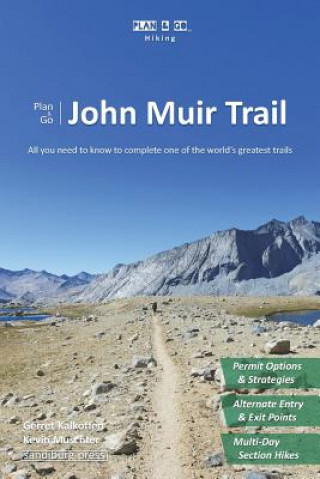 Książka Plan & Go - John Muir Trail: All you need to know to complete one of the world's greatest trails Gerret Kalkoffen