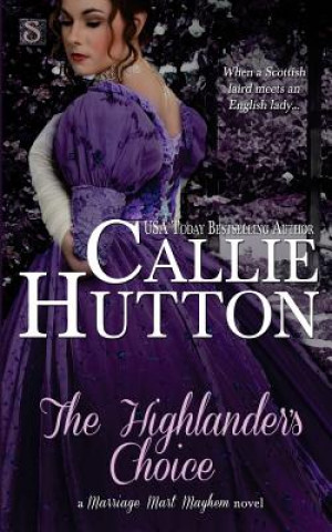 Kniha The Highlander's Choice Callie Hutton