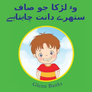 Kniha The Boy That Wanted Clean Teeth Glenn Banks Dds