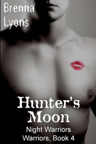 Kniha Hunter's Moon Brenna Lyons