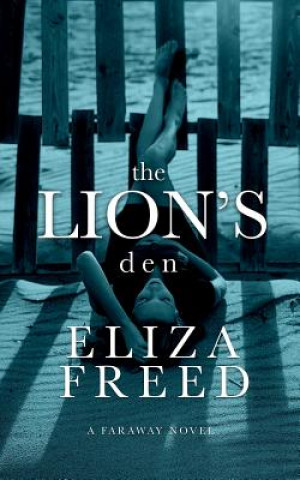 Книга The Lion's Den Eliza Freed