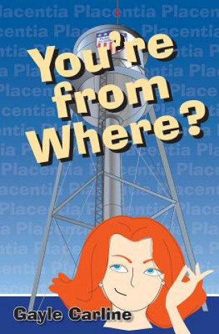 Книга You're From Where? Gayle Carline