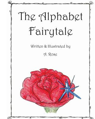 Kniha The Alphabet Fairytale A Rose