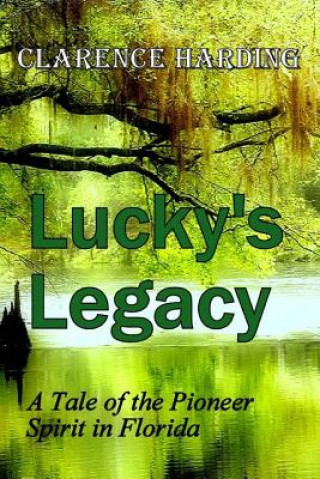 Książka Lucky's Legacy Clarence Harding