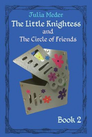 Книга The Little Knightess and The Circle of Friends Julia Meder
