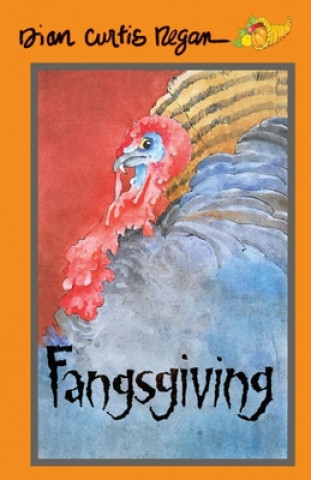 Βιβλίο Fangsgiving Dian Curtis Regan