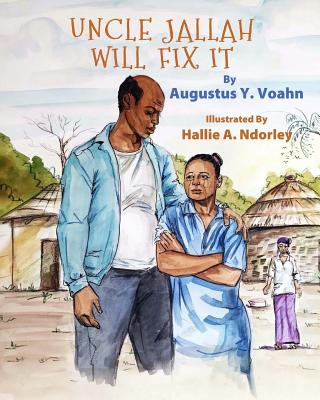 Βιβλίο Uncle Jallah Will Fix It Augustus y Voahn